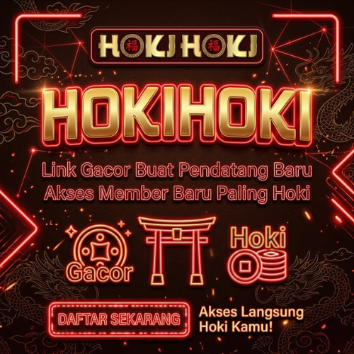 HOKIHOKI Link Gacor Buat Pendatang Baru Akses Member Baru Paling Hoki